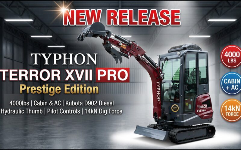 Typhon Terror XVII Pro Prestige 4000LBS Excavator – Kubota D902 20.4HP AC Cabin + Dual Circuits = Game Changer