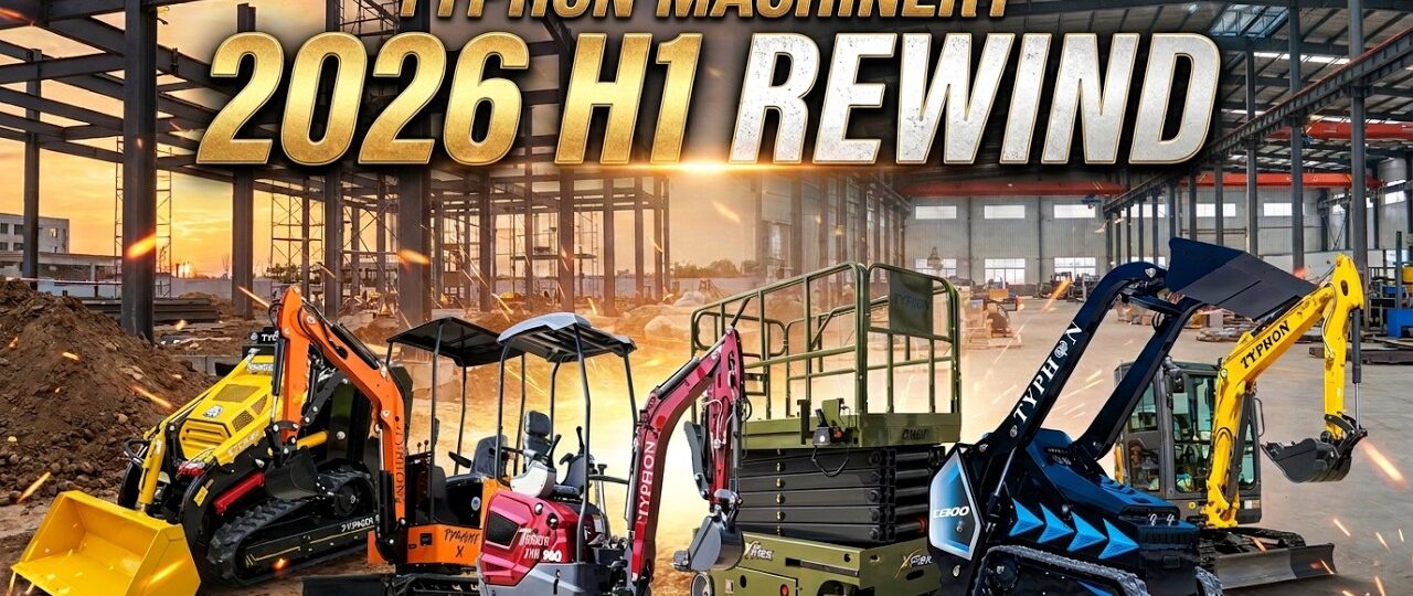TYPHON MACHINERY 2026 H1 Rewind | New Machines, eBay Best Seller & Featured in Equipment World
